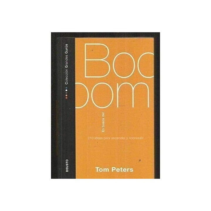 En Busca Del Boom: 210 ideas para ascender y sobresalir
